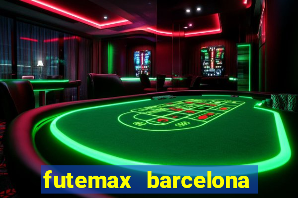 futemax barcelona ao vivo